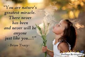 You are natures greatest miracle | VJ INDIGO